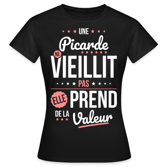 T-shirt Femme - Une Picarde ne vieillit pas - noir