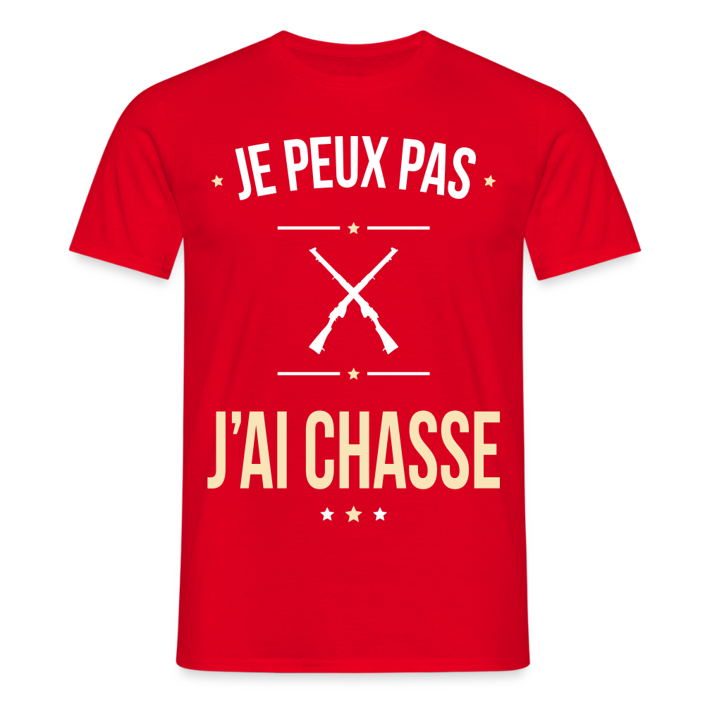 T-shirt Homme - Je peux pas j'ai Chasse - rouge