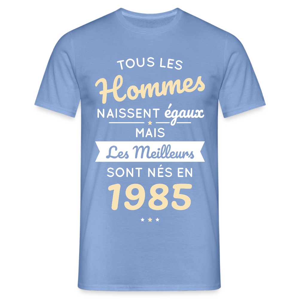 T-shirt Homme - Anniversaire 40 Ans - Les meilleurs sont nés en 1985 - carolina blue