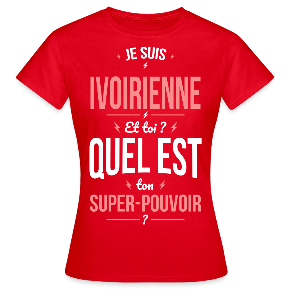 T-shirt Femme - Je suis Ivoirienne - Super-pouvoir - rouge