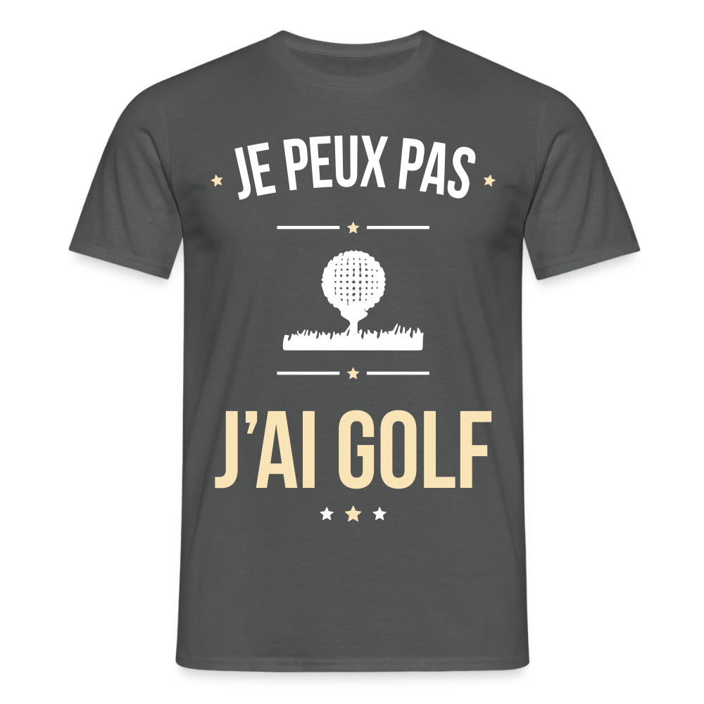 T-shirt Homme - Je peux pas j'ai Golf - charbon
