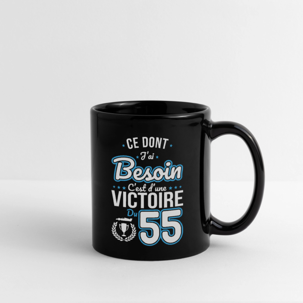 Mug uni - Ce dont j'ai besoin c'est d'une victoire du 55 - noir