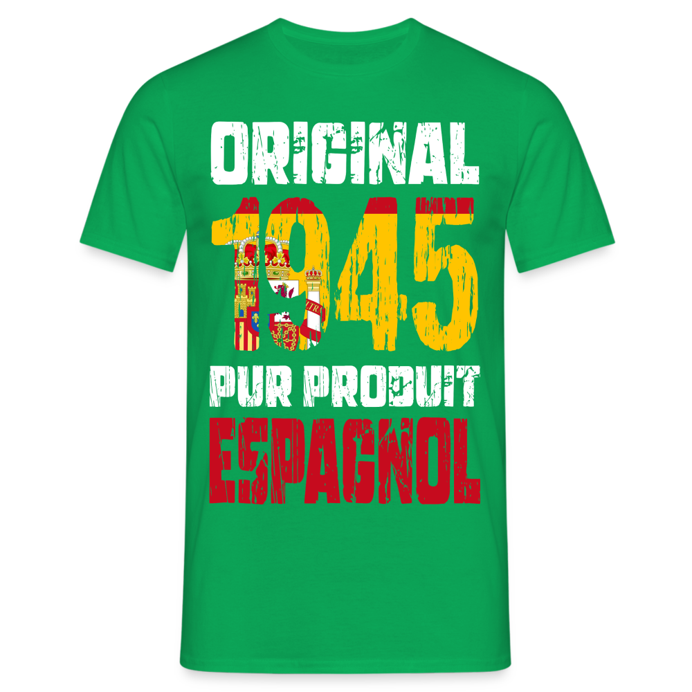 T-shirt Homme - Anniversaire 80 Ans - Original 1945 - Pur produit Espagnol - vert
