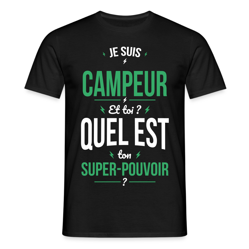T-shirt Homme - Je suis campeur - Super-pouvoir - noir
