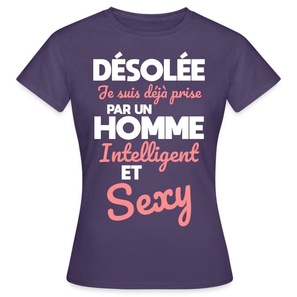 T-shirt Femme - Je suis déjà prise par un homme intelligent et sexy - violet foncé