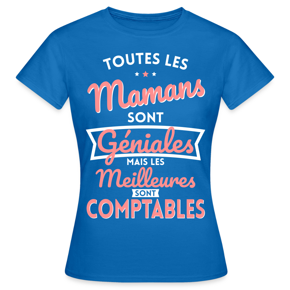 T-shirt Femme - Mamans géniales - Les meilleures sont comptables - bleu royal