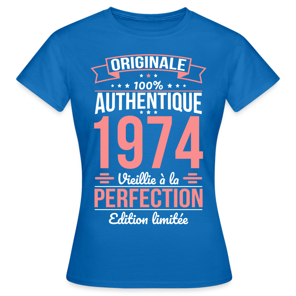 T-shirt Femme - Anniversaire 51 Ans - Originale 1974 - bleu royal