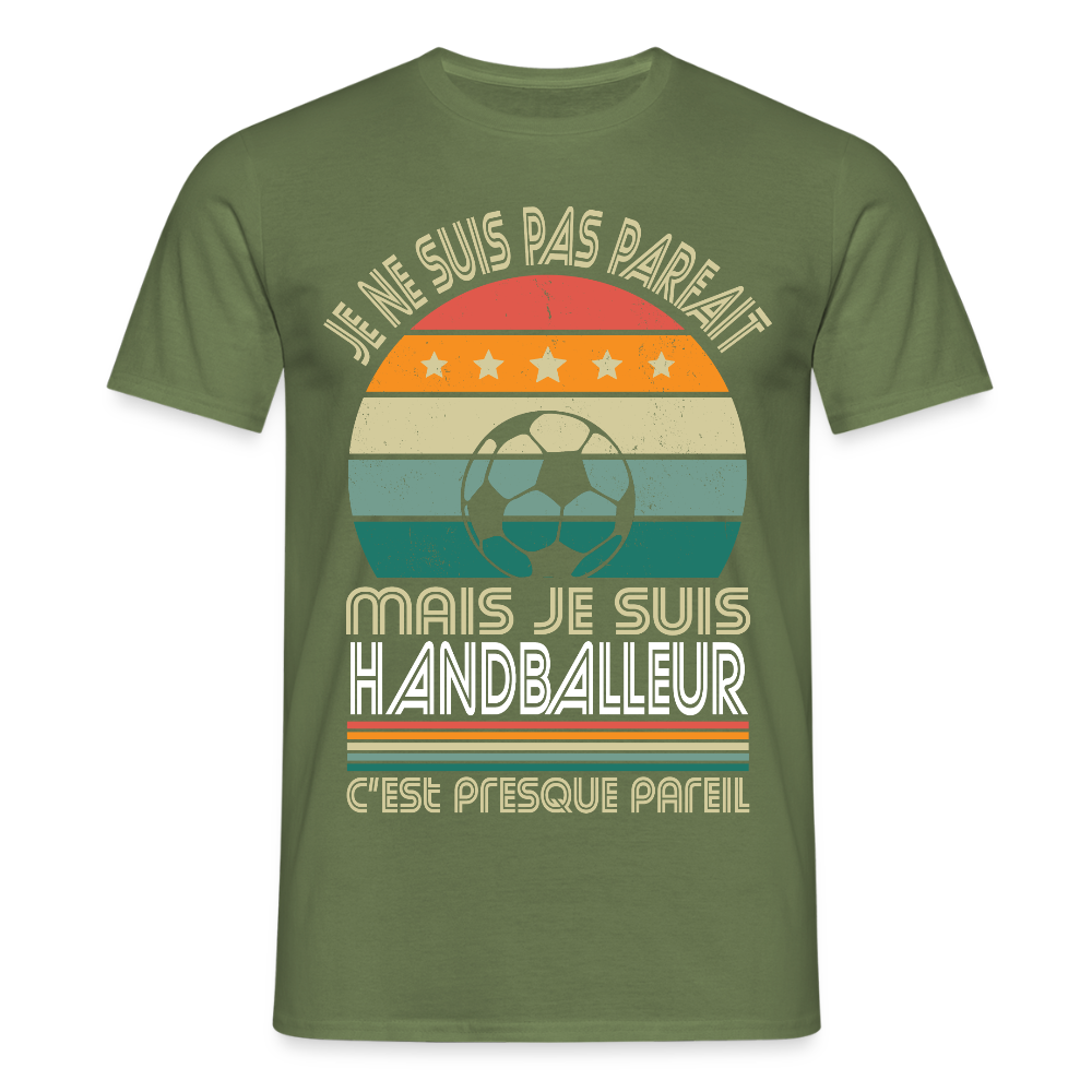 T-shirt Homme - Je ne suis pas parfait mais je suis Handballeur - vert militaire