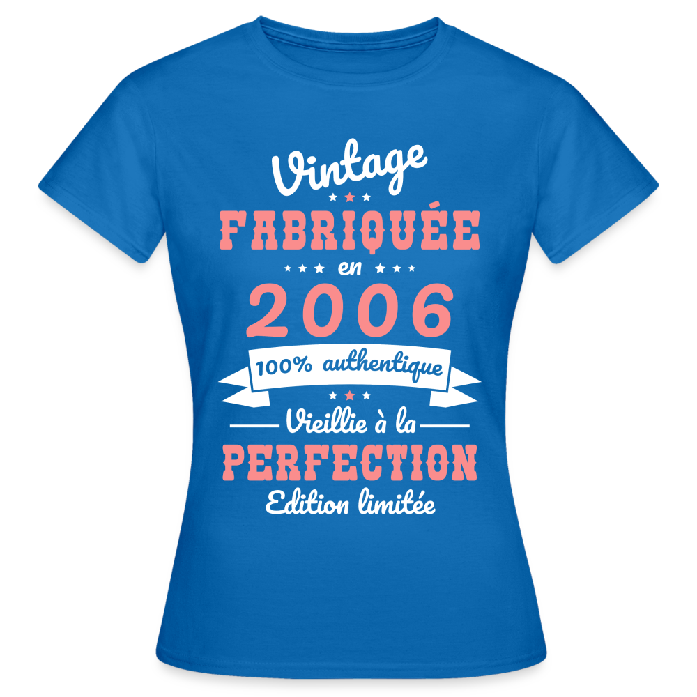 T-shirt Femme - Anniversaire 19 Ans - Vintage Fabriquée en 2006 - bleu royal