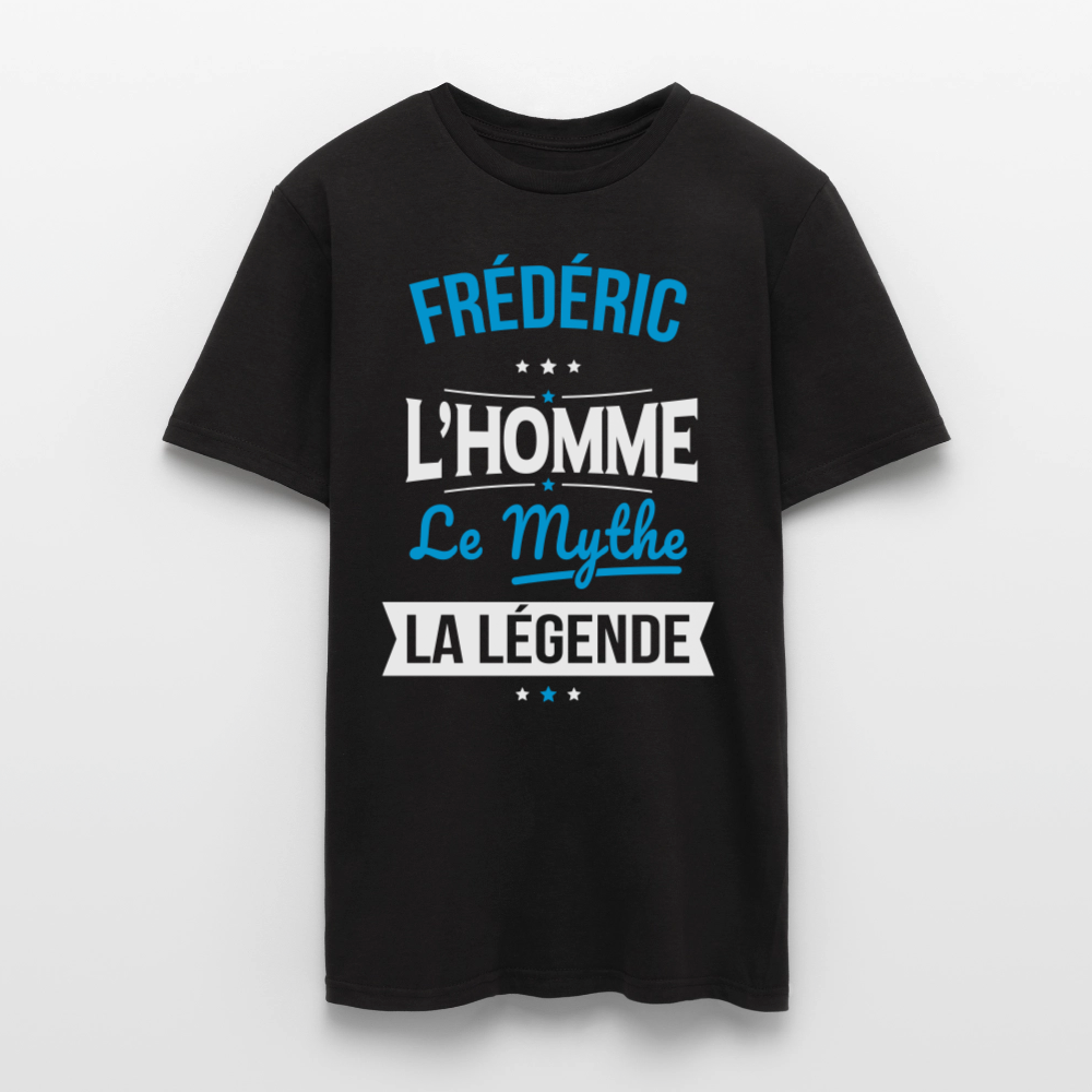 T-shirt Homme - Frédéric - l'Homme - le Mythe - la Légende - noir