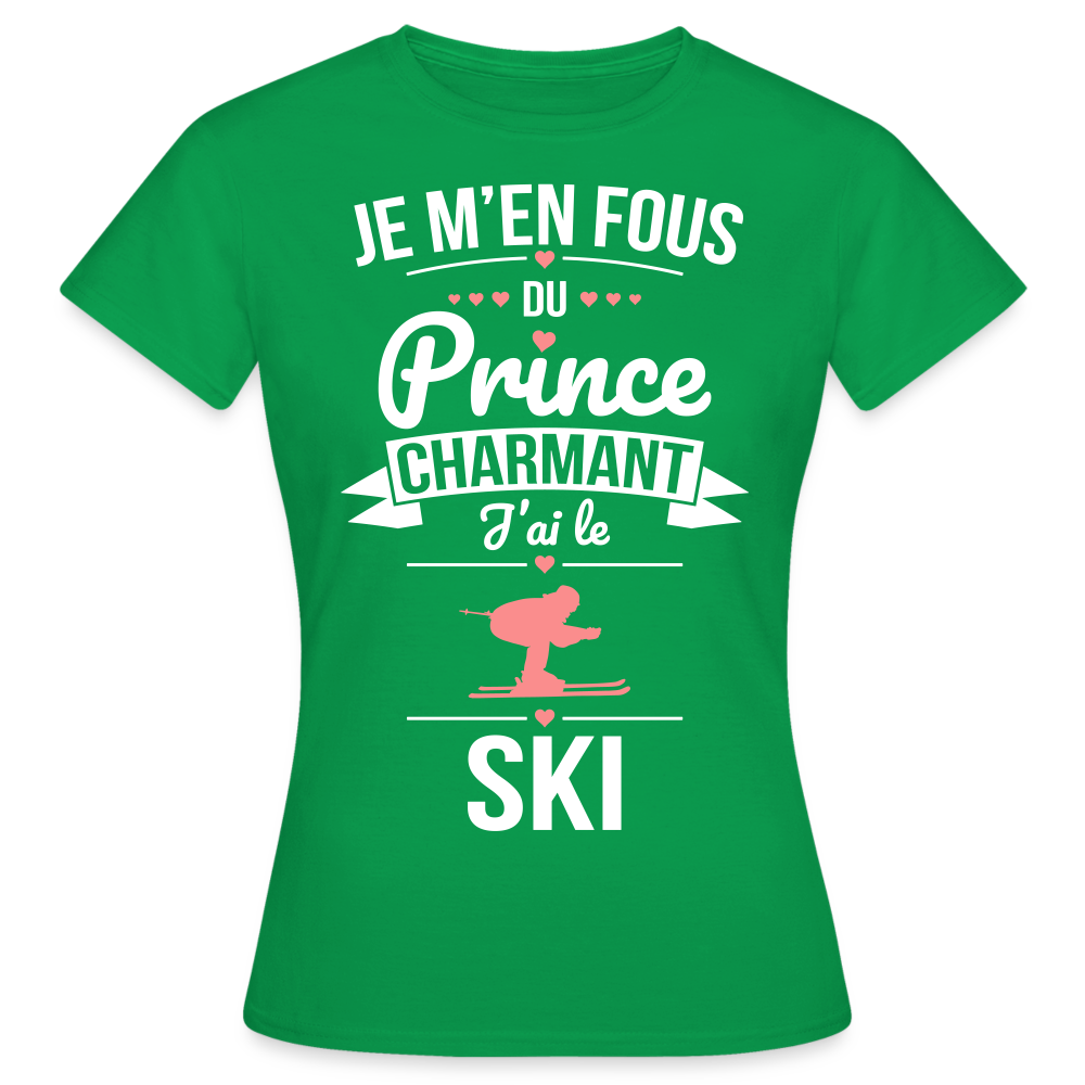 T-shirt Femme - Je m'en fous du prince charmant j'ai le ski - vert