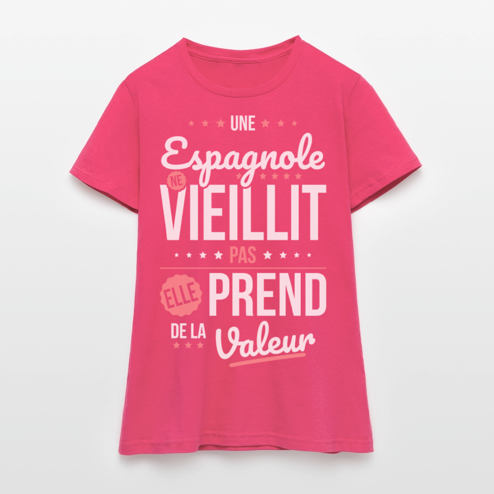 T-shirt Femme - Une Espagnole ne vieillit pas - rose azalée