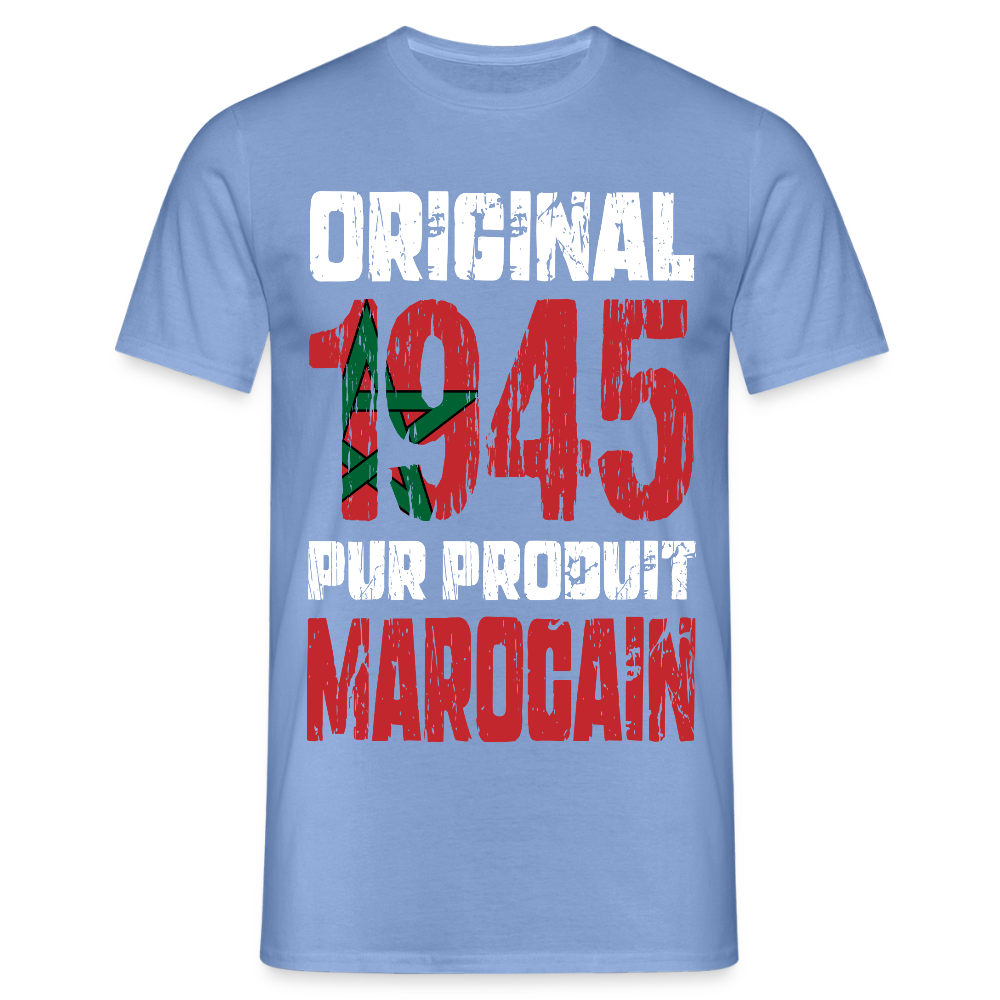 T-shirt Homme - Anniversaire 80 Ans - Original 1945 - Pur produit Marocain - carolina blue
