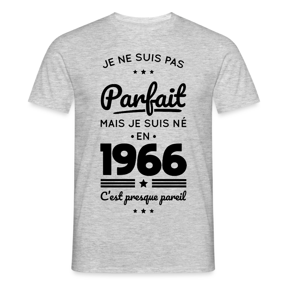 T-shirt anniversaire homme 60 ans coloris clair – Pas parfait mais né en 1966 - gris chiné