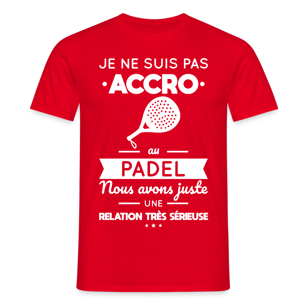 T-shirt Homme - Je Ne Suis Pas Accro Au Padel - rouge