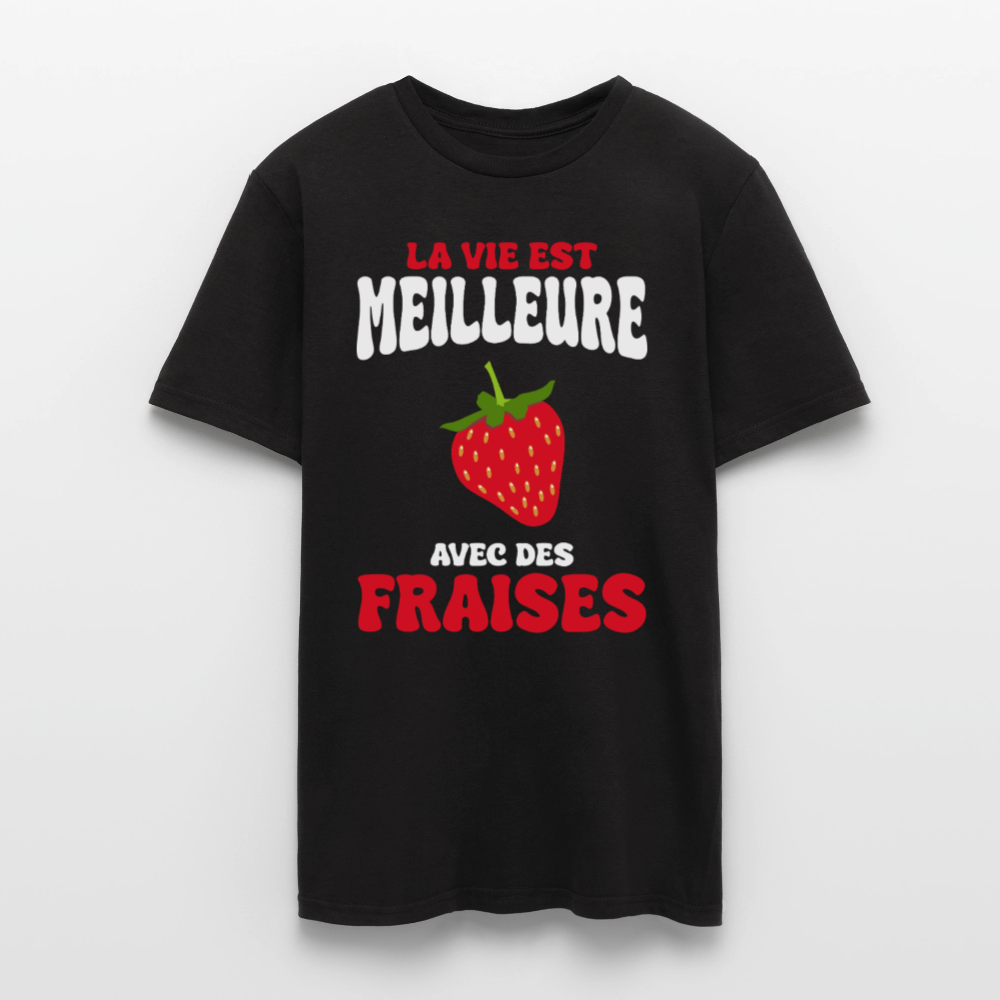 T-shirt Homme - La vie est meilleure avec des fraises - noir