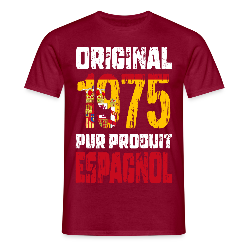 T-shirt Homme - Anniversaire 50 Ans - Original 1975 - Pur produit Espagnol - rouge brique