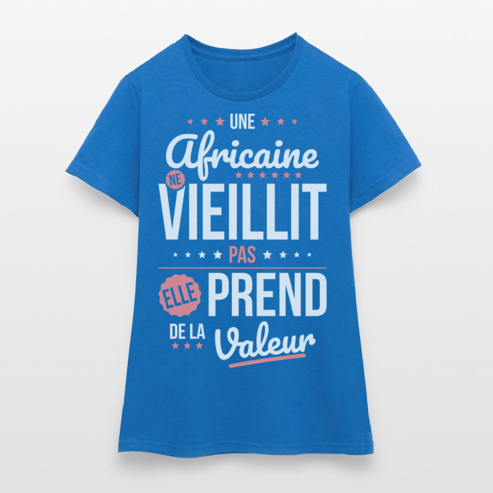 T-shirt Femme - Une Africaine ne vieillit pas - bleu royal