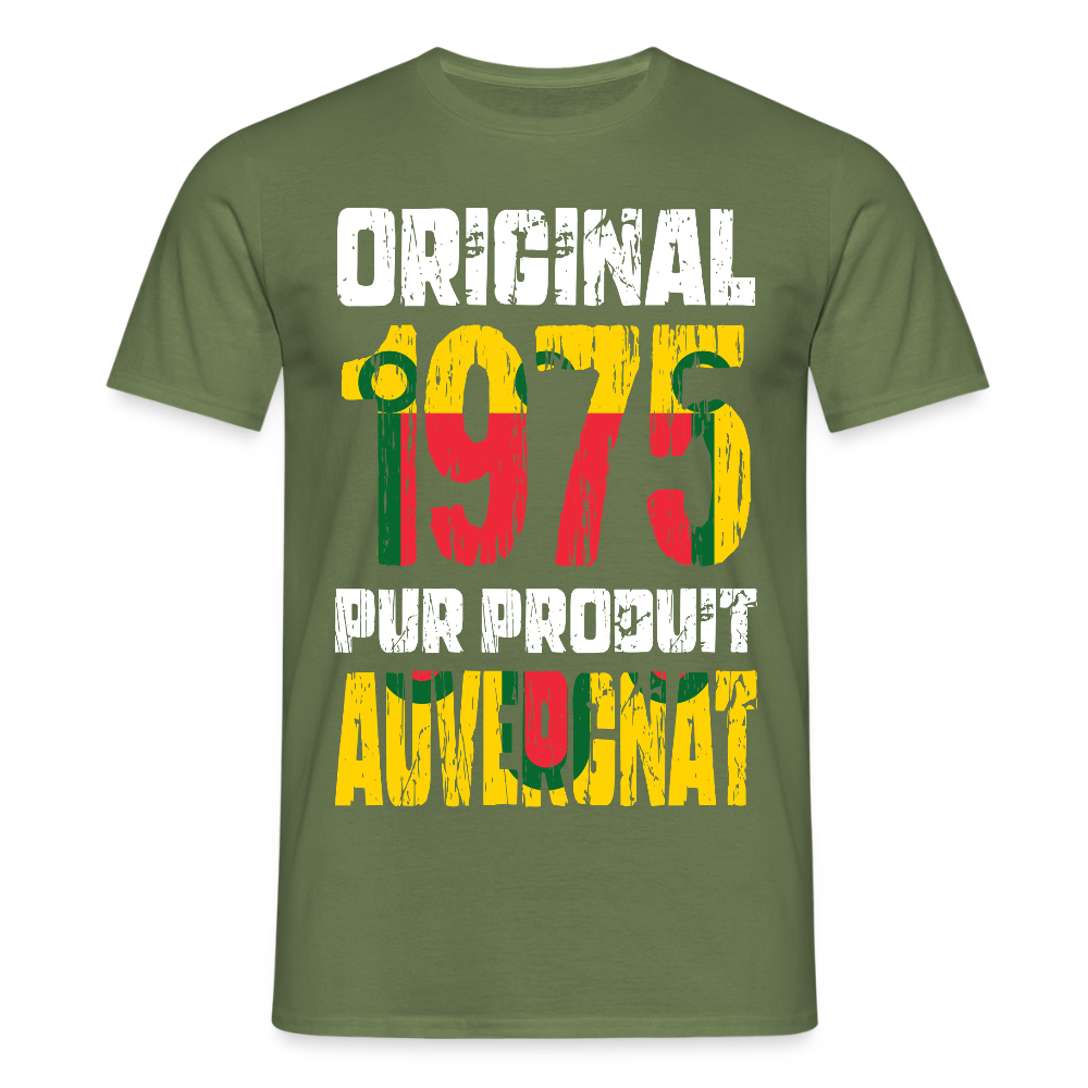 T-shirt Homme - Anniversaire 50 Ans - Original 1975 - Pur produit Auvergnat - vert militaire