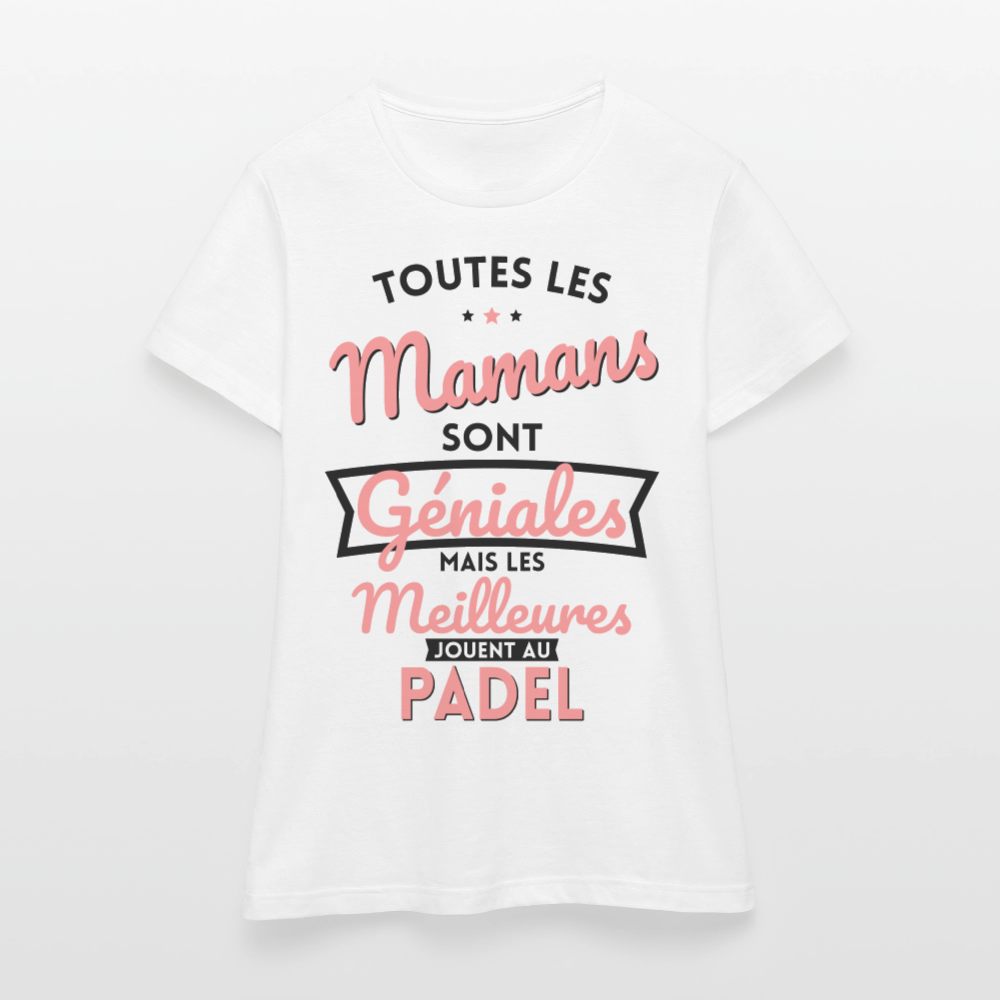 T-shirt Femme - Mamans géniales - Les meilleures jouent au padel - blanc