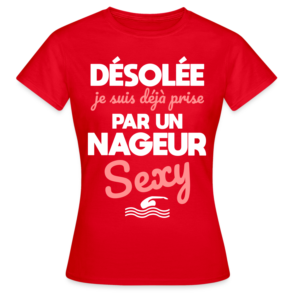 T-shirt Femme - Je suis prise par un nageur sexy - rouge