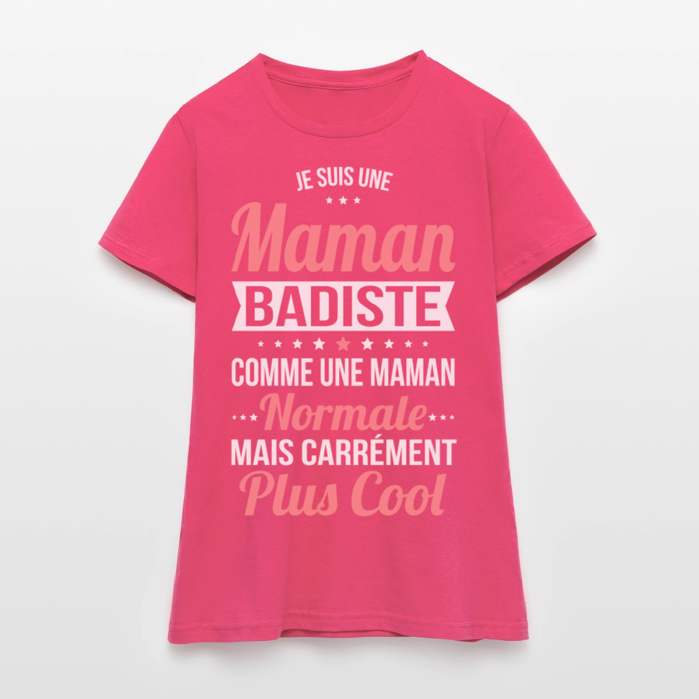 T-shirt Femme - Maman badiste plus cool - rose azalée