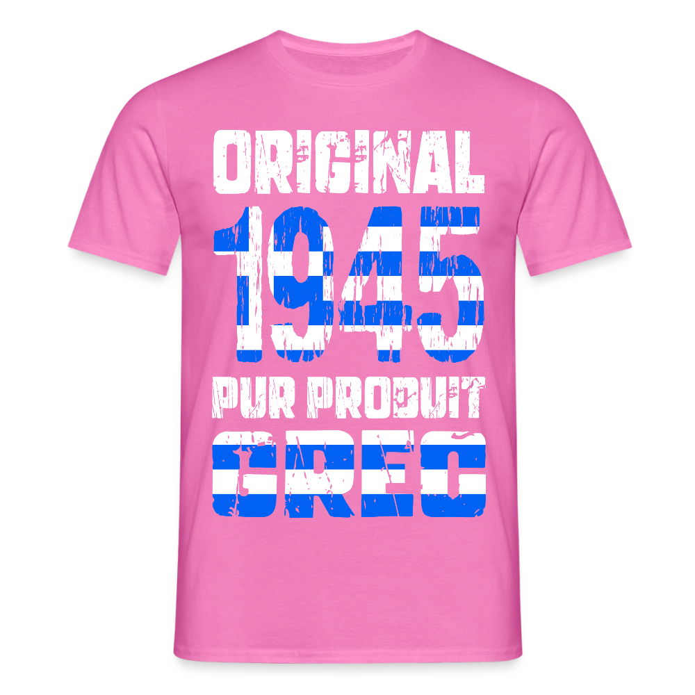 T-shirt Homme - Anniversaire 80 Ans - Original 1945 - Pur produit Grec - rose