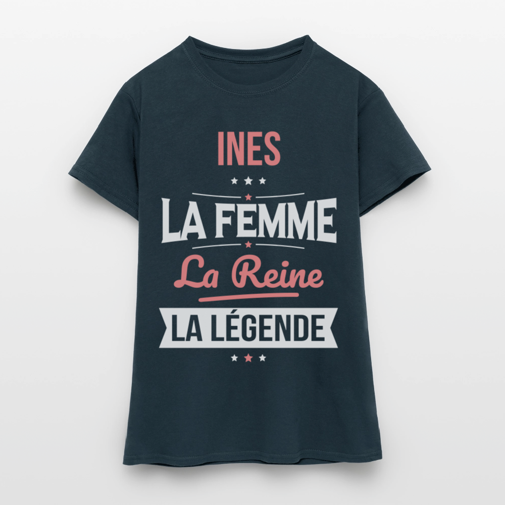 T-shirt Femme - Ines - la Femme - la Reine - la Légende - marine