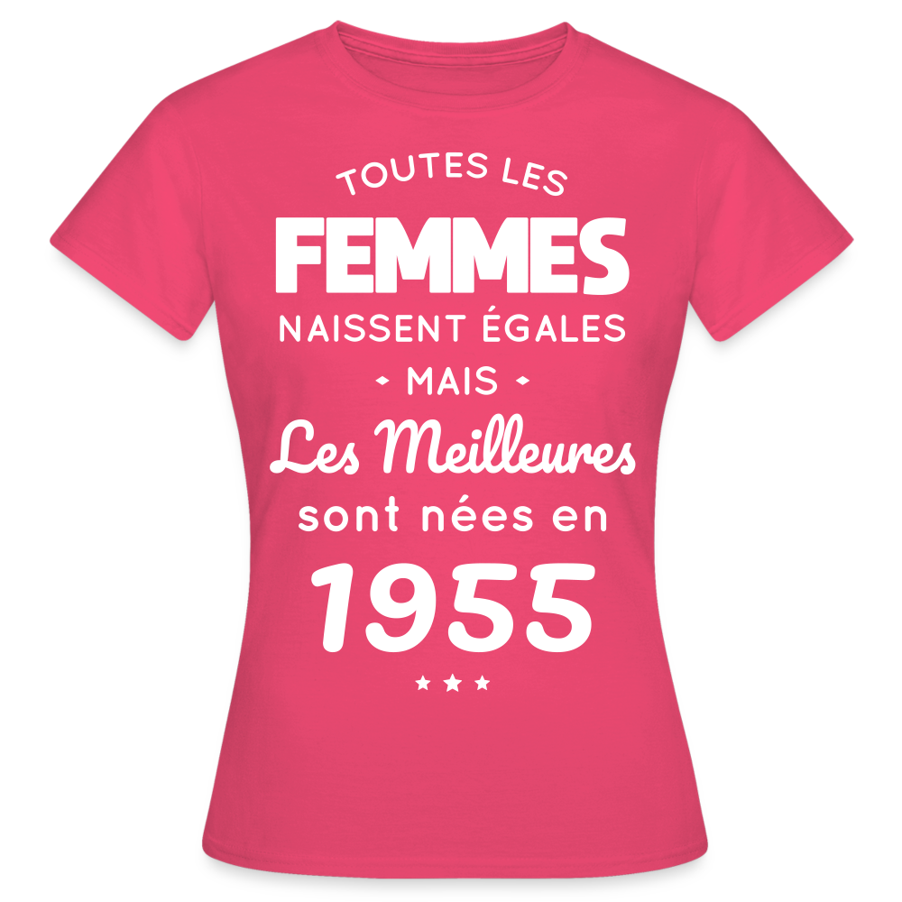 T-shirt Femme - Anniversaire 70 Ans - Les meilleures sont nées en 1955 - rose azalée