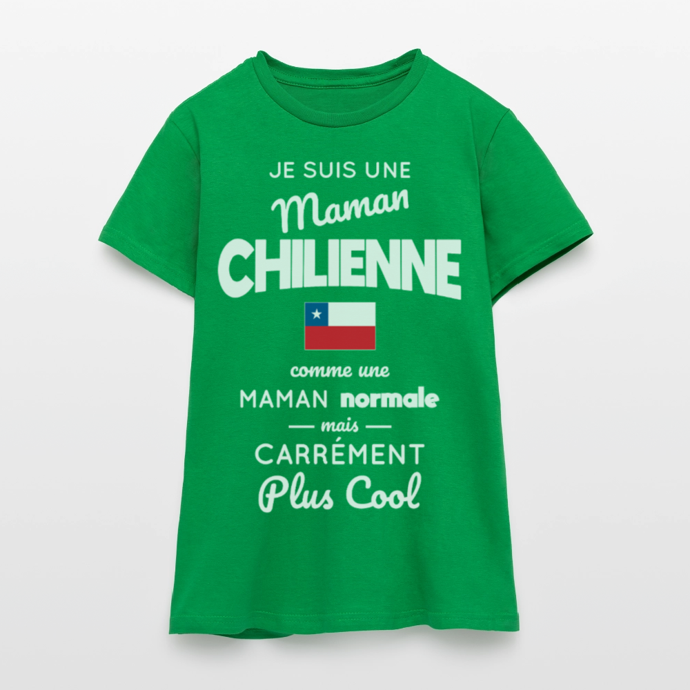 T-shirt Femme - Maman Chilienne plus cool - vert