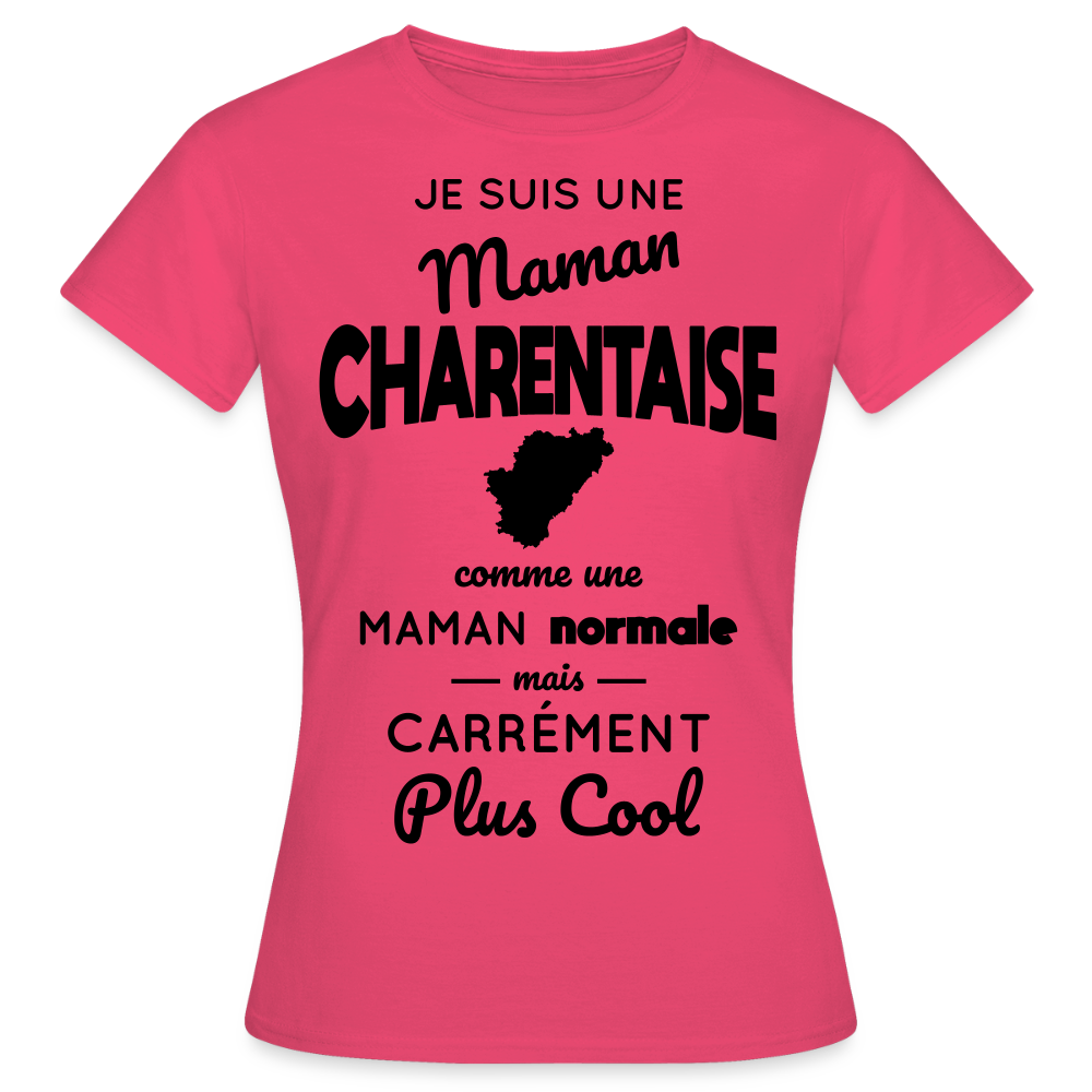 T-shirt Femme - Maman Charentaise plus cool - rose azalée