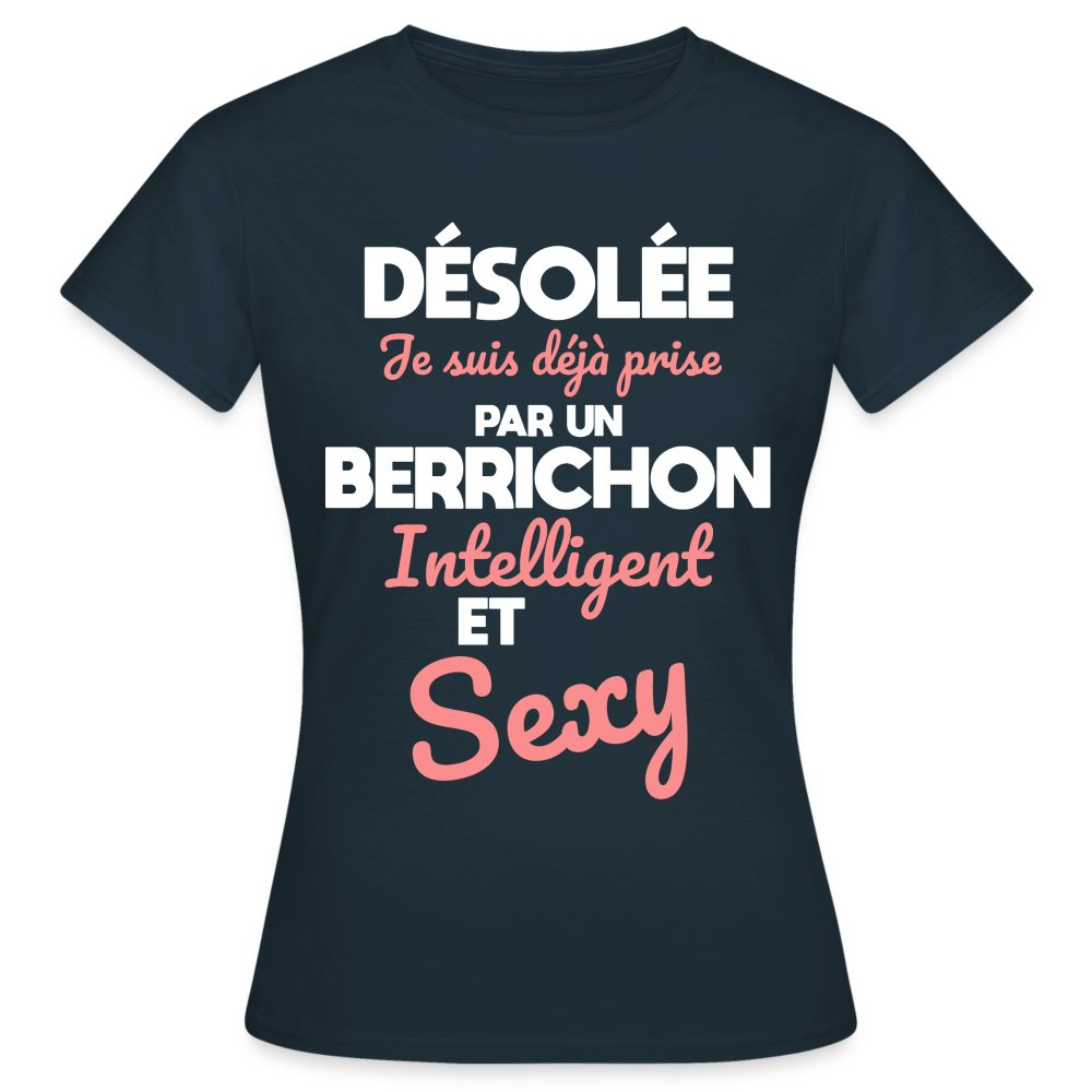 T-shirt Femme - Je suis déjà prise par un Berrichon intelligent et sexy - marine