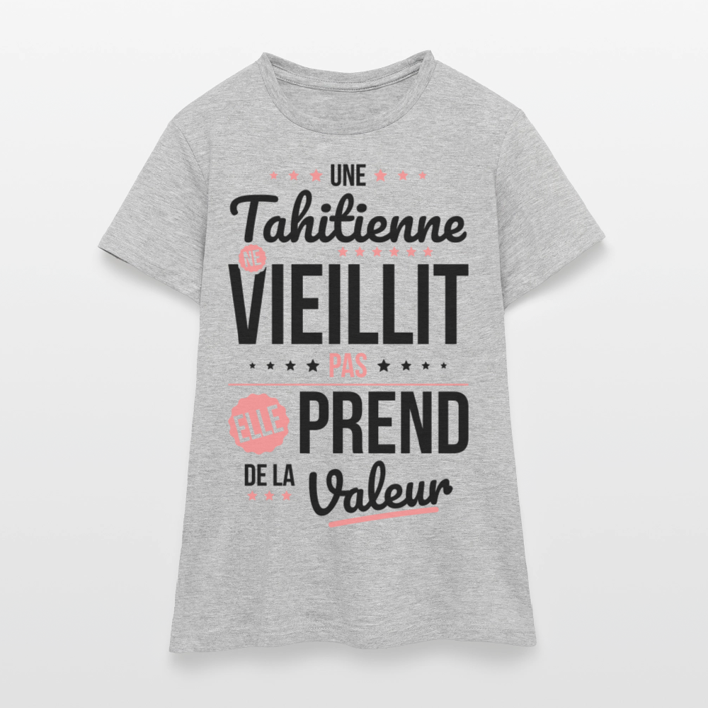 T-shirt Femme - Une Tahitienne ne vieillit pas - gris chiné