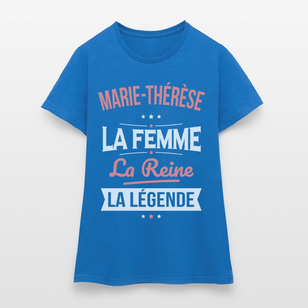 T-shirt Femme - Marie-Thérèse - la Femme - la Reine - la Légende - bleu royal