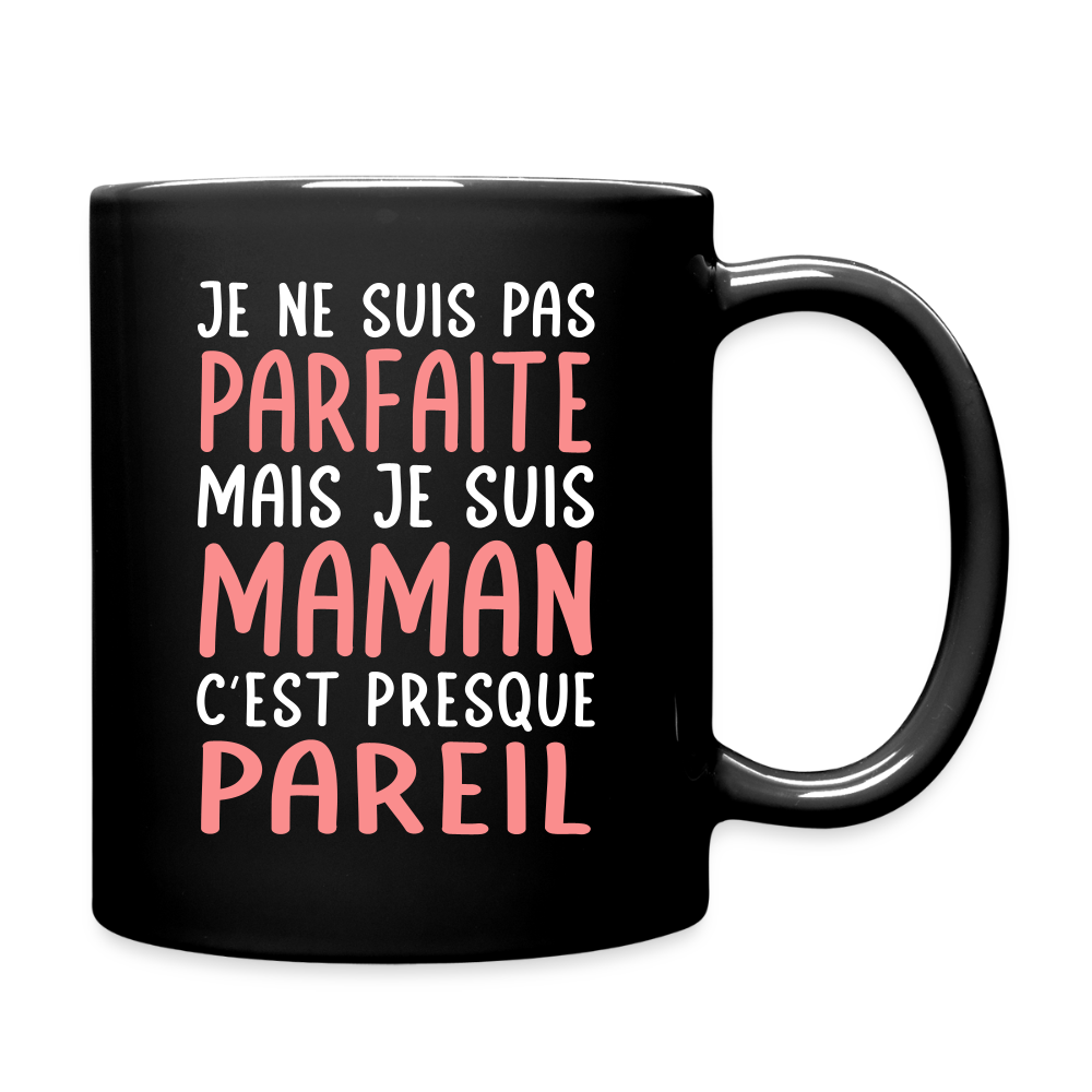 Mug uni - Je ne suis pas parfaite mais je suis Maman - noir