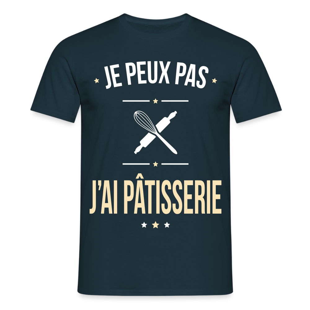 T-shirt Homme - Je peux pas j'ai Pâtisserie - marine
