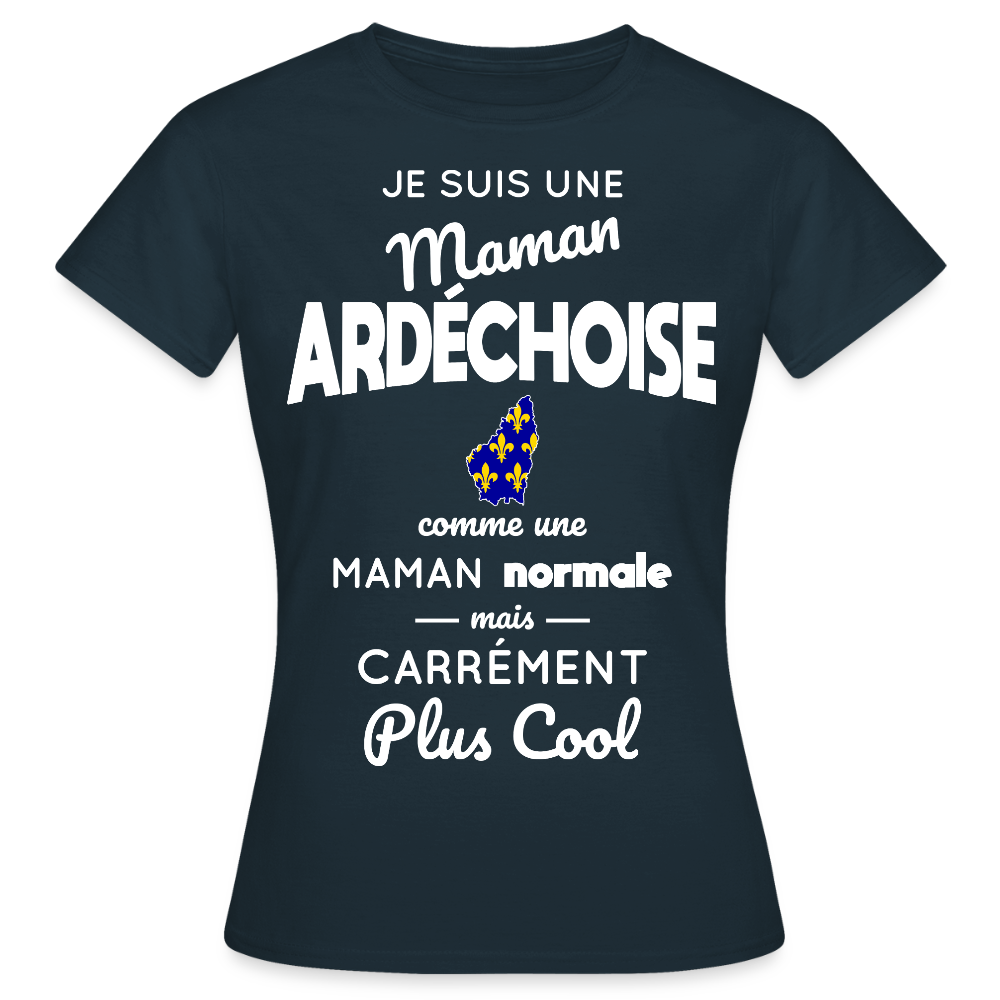 T-shirt Femme - Maman Ardéchoise plus cool - marine