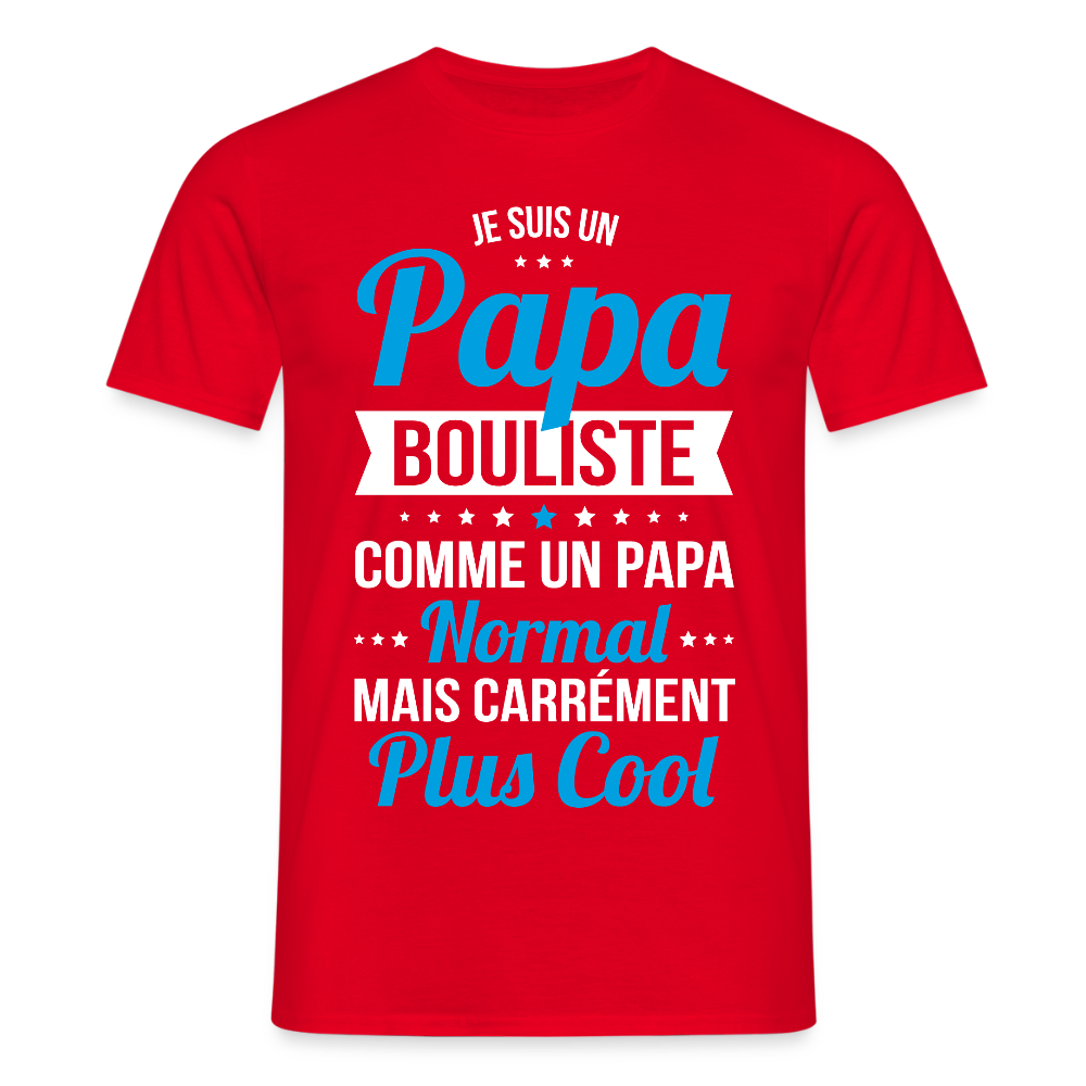T-shirt Homme - Papa bouliste plus cool - rouge