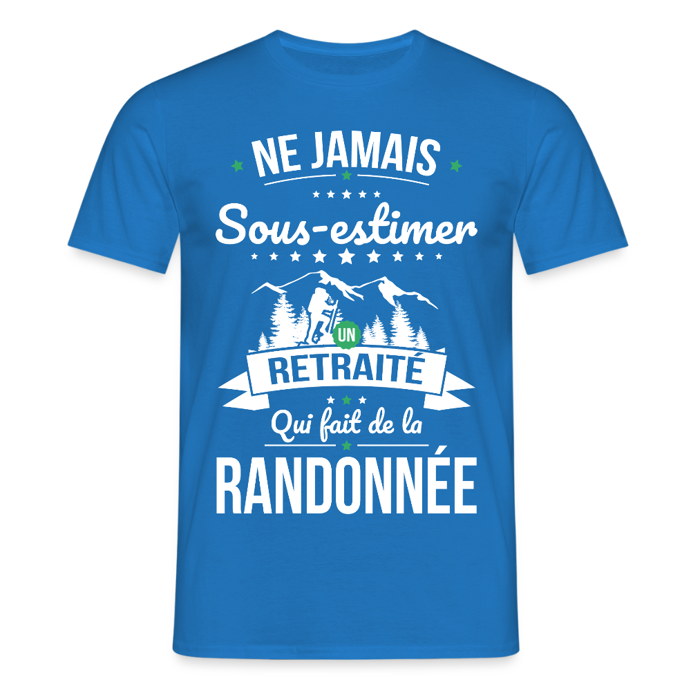 T-shirt Homme - Ne jamais sous-estimer un retraité qui fait de la randonnée - bleu royal