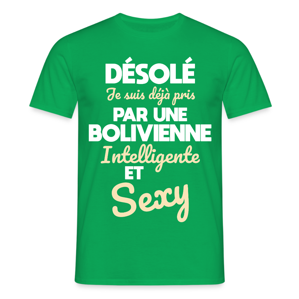 T-shirt Homme - Je suis déjà pris par une Bolivienne intelligente et sexy - vert
