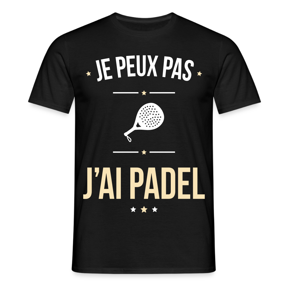T-shirt Homme - Je peux pas j'ai Padel - noir