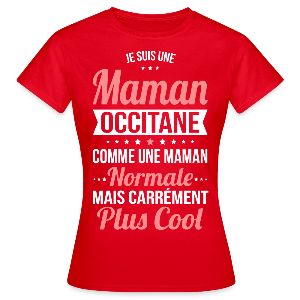 T-shirt Femme - Maman Occitane plus cool - rouge