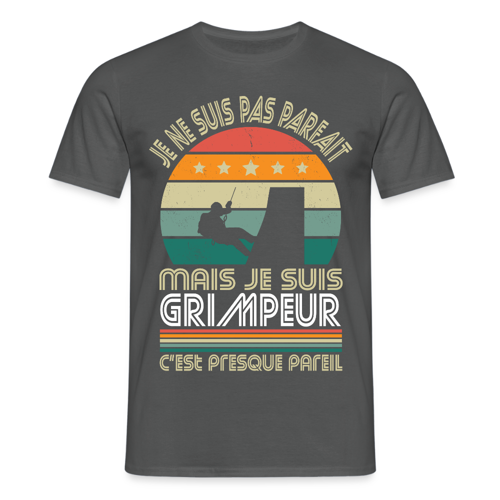 T-shirt Homme - Je ne suis pas parfait mais je suis Grimpeur - charbon