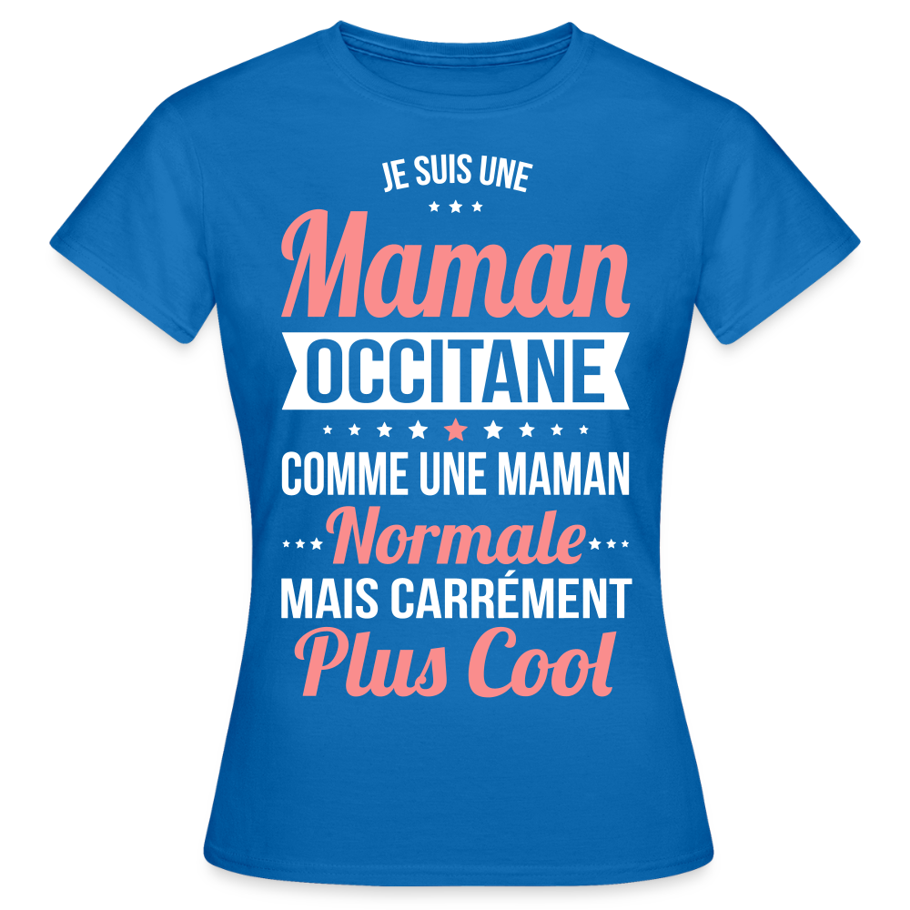 T-shirt Femme - Maman Occitane plus cool - bleu royal