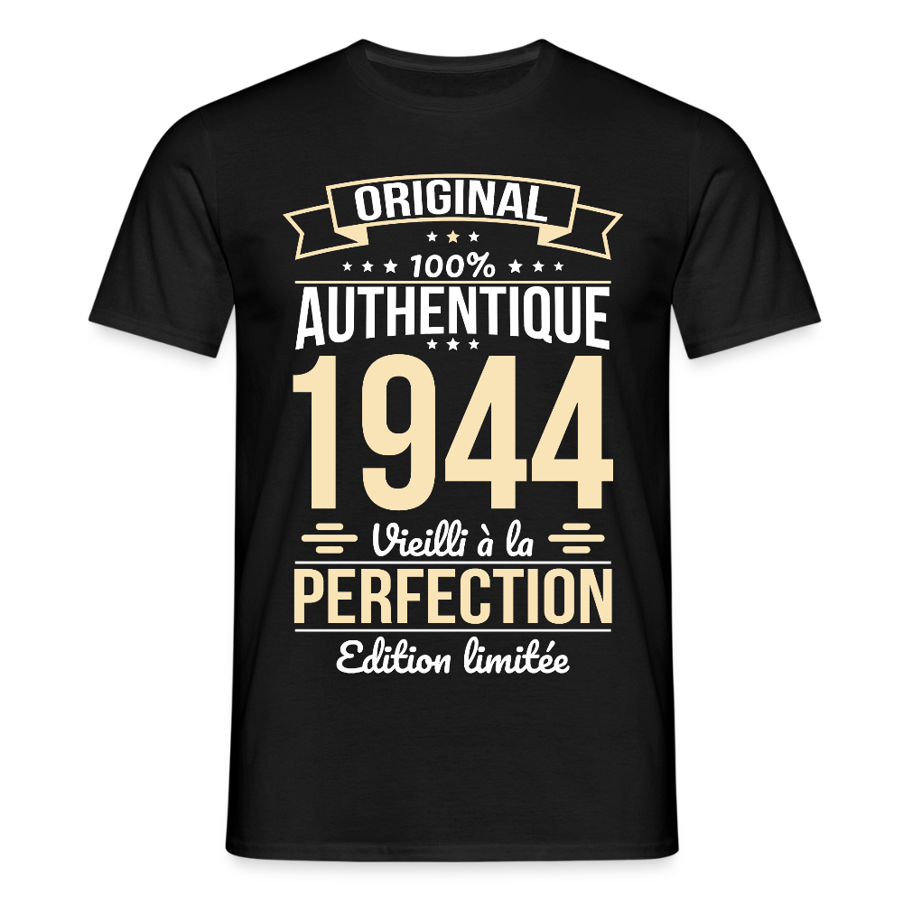 T-shirt Homme - Anniversaire 81 Ans - Original 1944 - noir