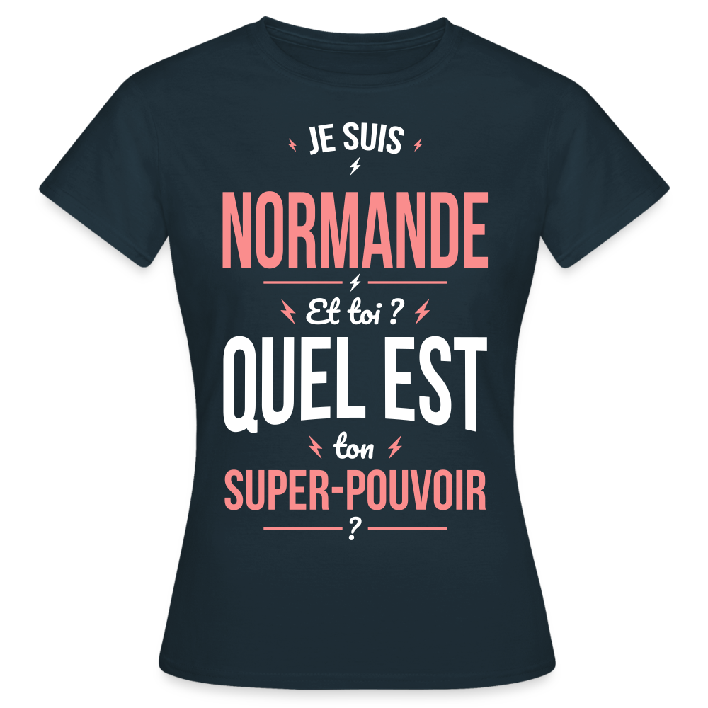 T-shirt Femme - Je suis Normande - Super-pouvoir - marine