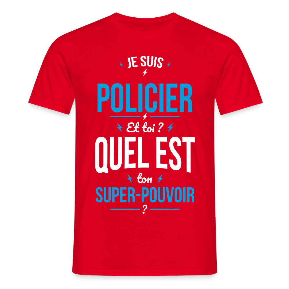 T-shirt Homme - Je suis policier - Super-pouvoir - rouge