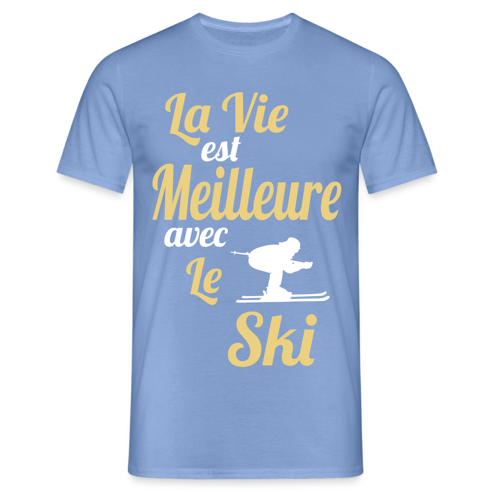 T-shirt Homme - La vie est meilleure avec le Ski - carolina blue