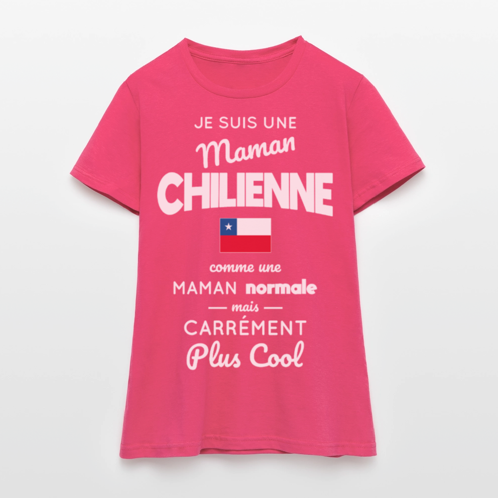 T-shirt Femme - Maman Chilienne plus cool - rose azalée