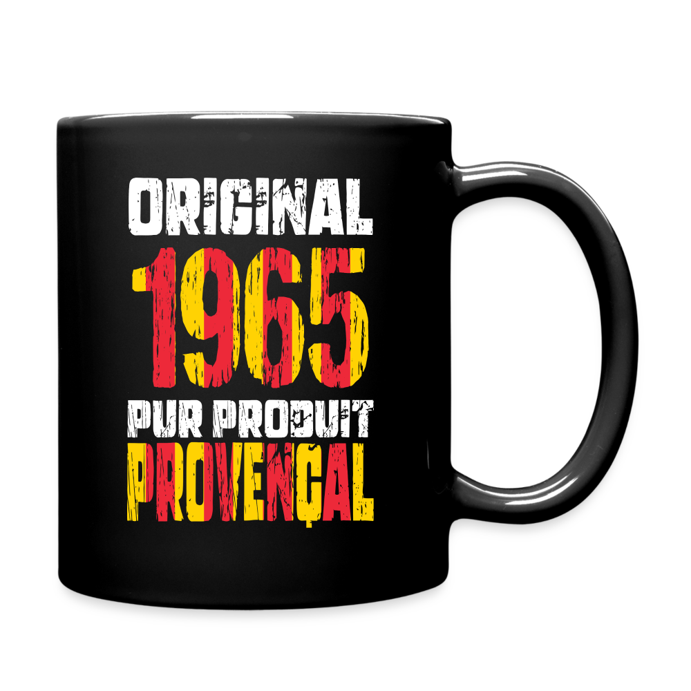 Mug uni - Anniversaire 60 Ans - Original 1965 - Pur produit Provençal - noir
